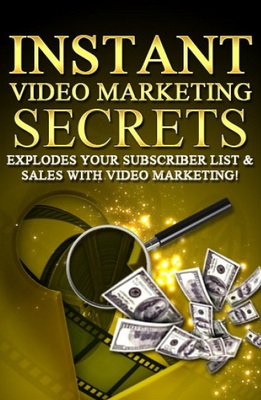 Product picture (eBook) Instant Video Marketing Secrets - Make Money Online