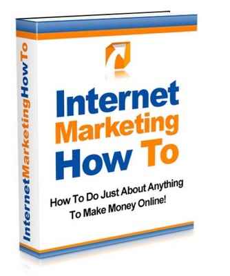 Product picture (eBook) Internet Marketing How To - Make Money Online